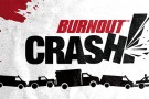 Burnout Crash su iPhone e iPad il 12 aprile Burnout Crash su iPhone e iPad il 12 aprile