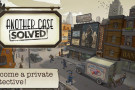 Another Case Solved, un nuovo gioco Chillingo disponibile su App Store Another Case Solved, un nuovo gioco Chillingo disponibile su App Store