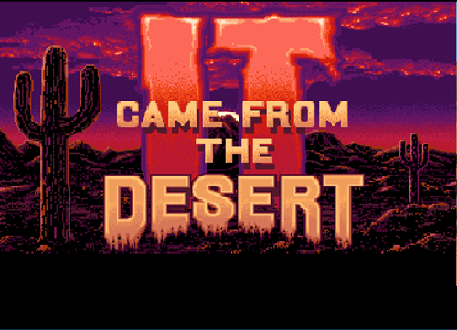 It Came from the Desert