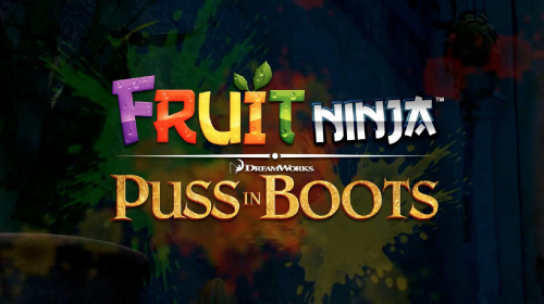 Fruit Ninja Puss in Boots