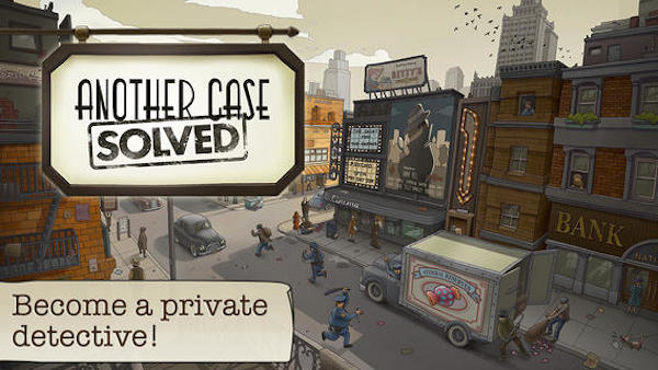 Another Case Solved, un nuovo gioco Chillingo disponibile su App Store